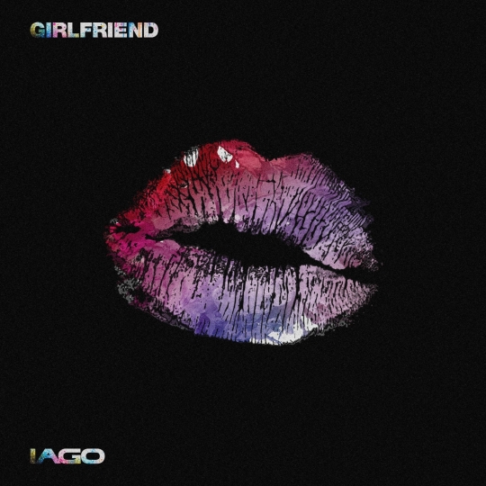 IAGO - Girlfriend (Extended Mix)
