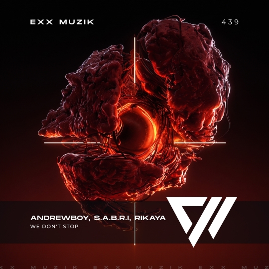 Andrewboy, Rikaya & S.A.B.R.I - We Don't Stop (Extended Mix)