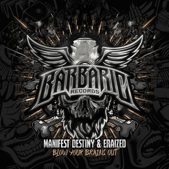 Manifest Destiny, Eraized - Blow Your Brains Out (Extended Mix)