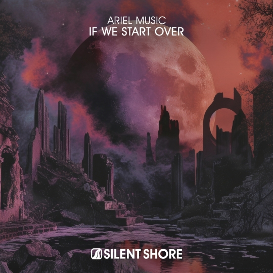 Ariel Music - If We Start Over (Extended Mix)