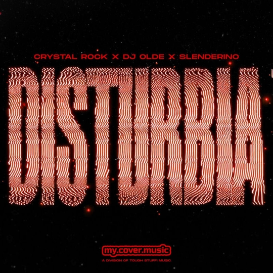 Crystal Rock, DJ Olde & Slenderino - Disturbia (Original Mix)