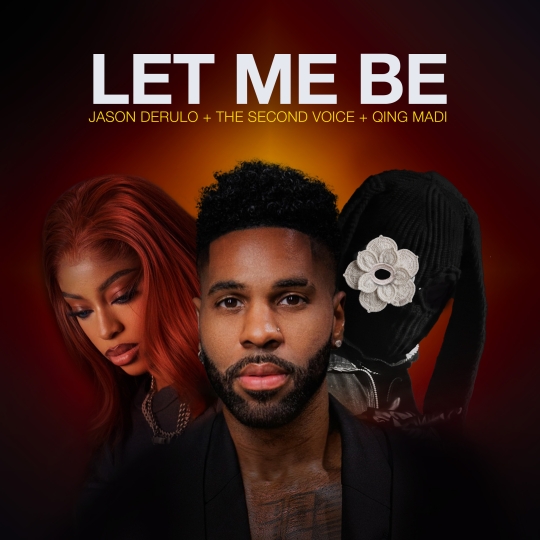 Jason Derulo, The Second Voice & Qing Madi - LET ME BE (Extended Mix)