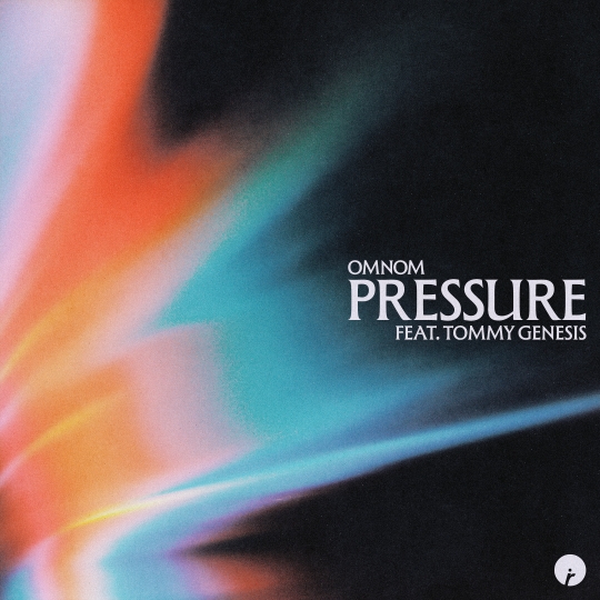 OMNOM & Tommy Genesis - Pressure (Extended Mix)