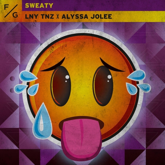 LNY TNZ & ALYSSA JOLEE - SWEATY (Extended Mix)