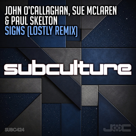 John O'Callaghan, Sue McLaren & Paul Skelton - Signs (Lostly Extended Remix)