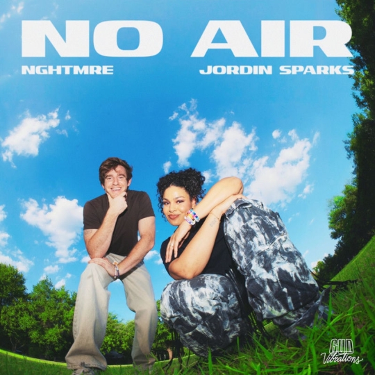NGHTMRE & Jordin Sparks - No Air (Original Mix)