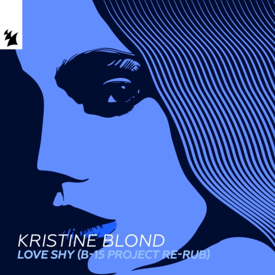 Kristine Blond - Love Shy (B-15 Project Extended Re-Rub) (Original Mix)