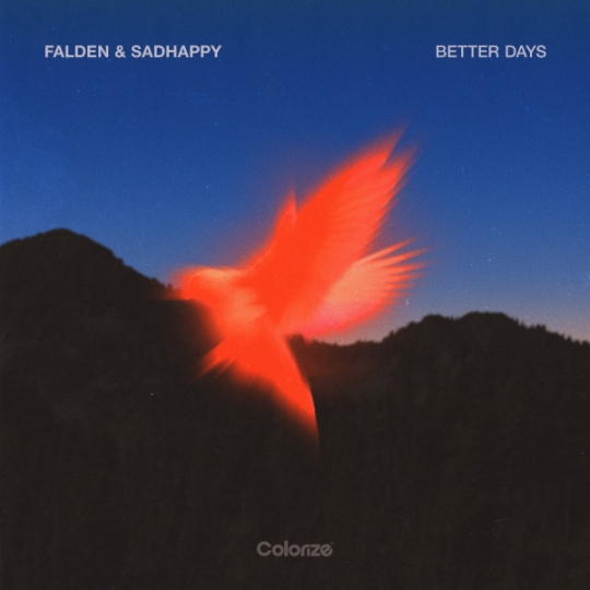 Falden & sadHAPPY - Better Days (Extended Mix)