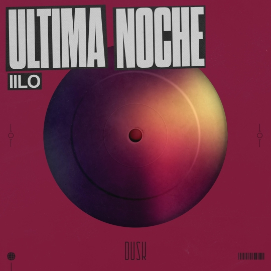 IILO - Ultima Noche (Extended Mix)