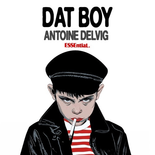 Antoine Delvig - Dat Boy (Extended Mix)