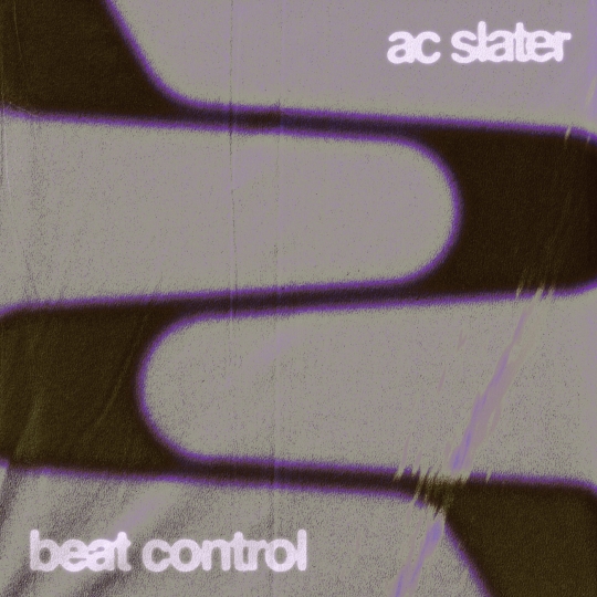 AC Slater - Beat Control (Extended Mix)