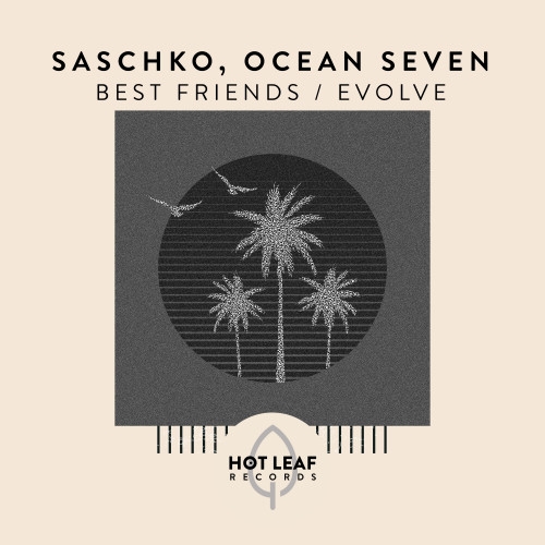 Saschko, Ocean Seven - Best Friends (Original Mix)