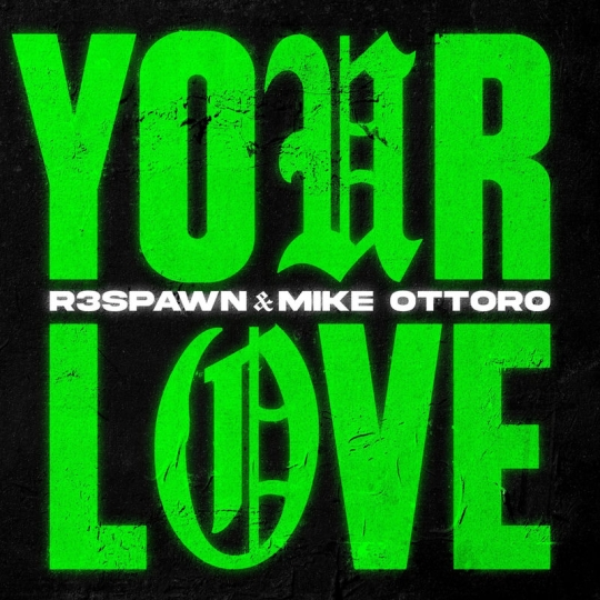 R3SPAWN & Mike Ottoro - Your Love (Extended Mix)