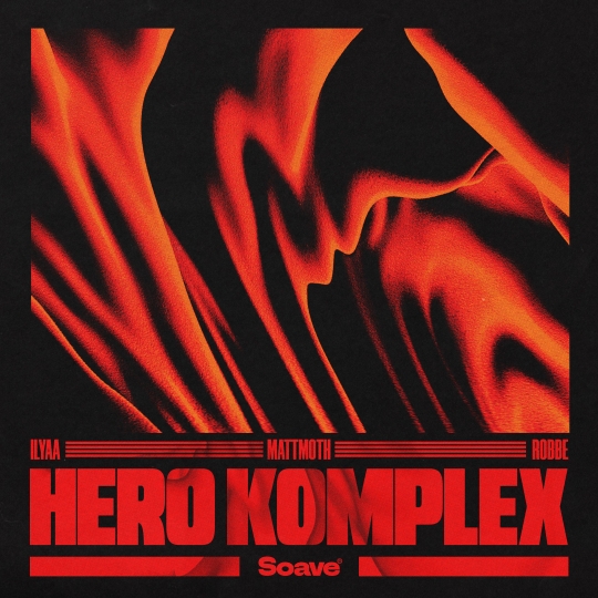 ILYAA & mattmoth & Robbe - Hero Komplex (Extended Mix)