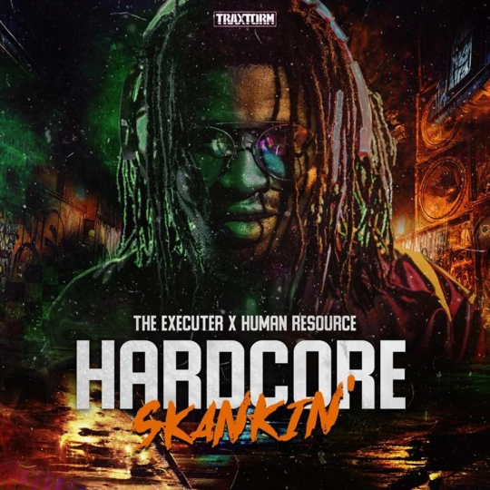 Human Resource & the Executer - Hardcore Skankin' (Extended Mix)