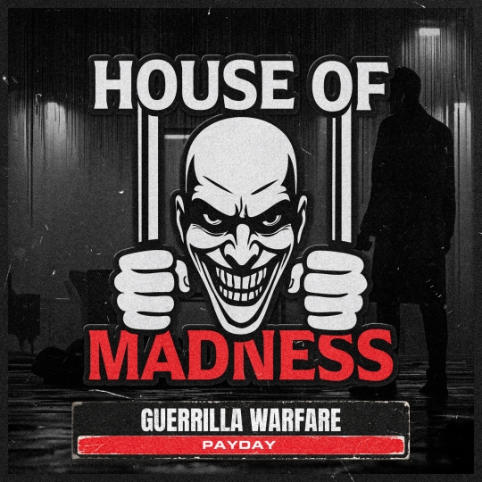 Guerrilla Warfare, House Of Madness - Pay Day (Extended Mix)