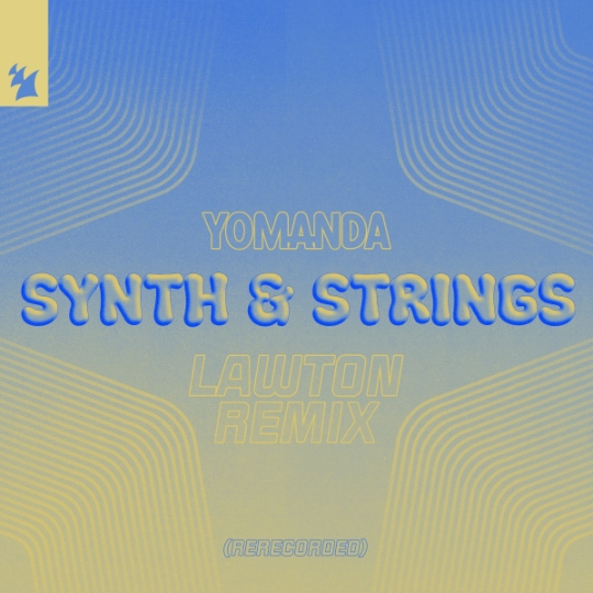 Yomanda - Synth & Strings (Rerecorded) (LAWTON Extended Remix)