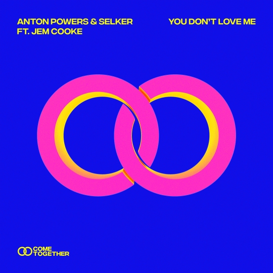 Anton Powers x Selker ft Jem Cooke - You Don't Love Me (Extended Mix)