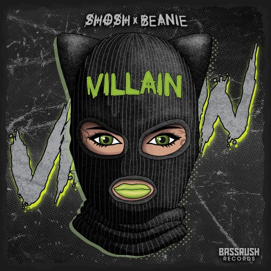 SHOSH & BEANIE - Villain (Original Mix)
