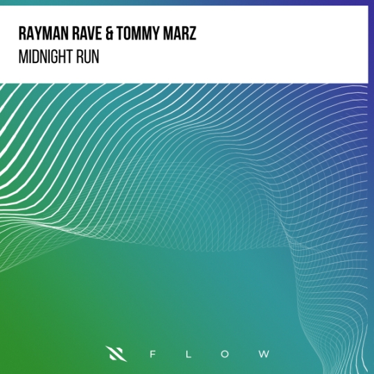 Rayman Rave & Tommy Marz - Midnight Run (Extended Mix)