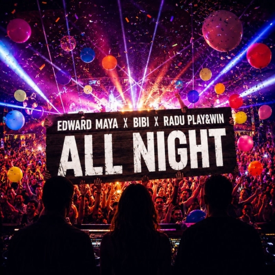 Edward Maya, Bibi & Radu Play & Win - All Night (Original Mix)