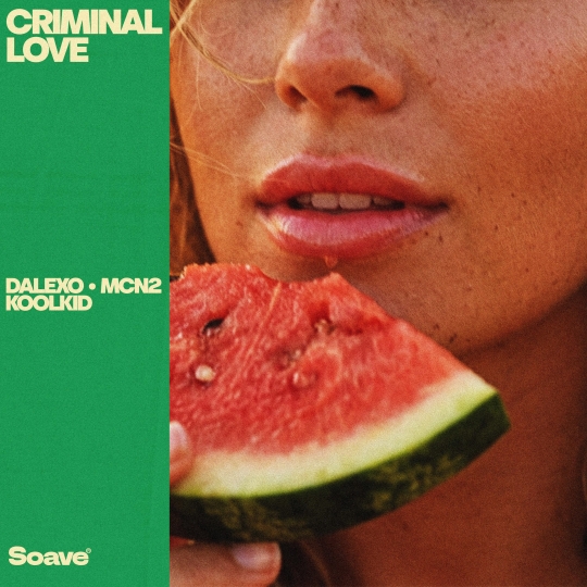 DALEXO, MCN2 & KOOLKID - Criminal Love (Original Mix)
