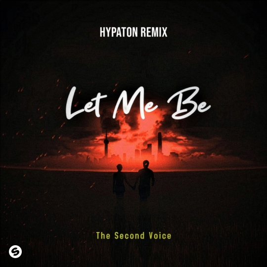 The Second Voice - LET ME BE (Hypaton Extended Remix)