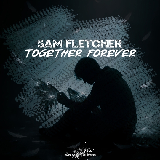 Sam Fletcher - Together Forever (Extended Mix)