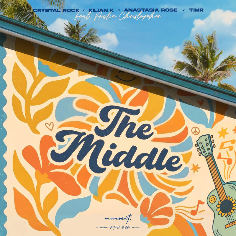 Crystal Rock, Kilian K, Anastasia Rose & Timr - The Middle (feat. Austin Christopher) (Original Mix)