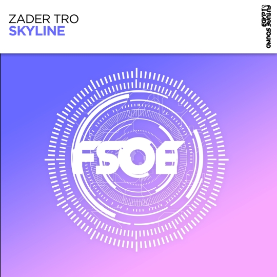 Zader Tro - Skyline (Extended Mix)