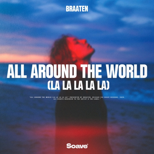 Braaten - All Around The World (La La La La La) (Original Mix)