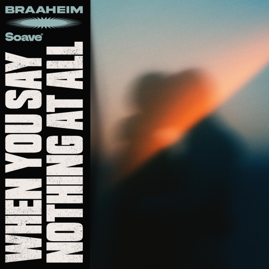 Braaheim - When You Say Nothing At All (Extended Mix)