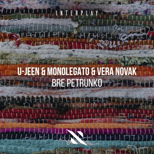 U-Jeen, Monolegato & Vera Novak - Bre Petrunko (Extended Mix)