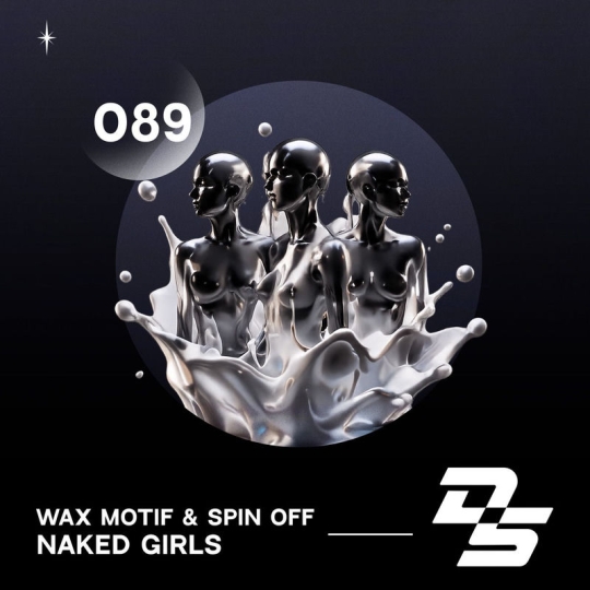 Wax Motif & SPIN OFF - Naked Girls (Original Mix)