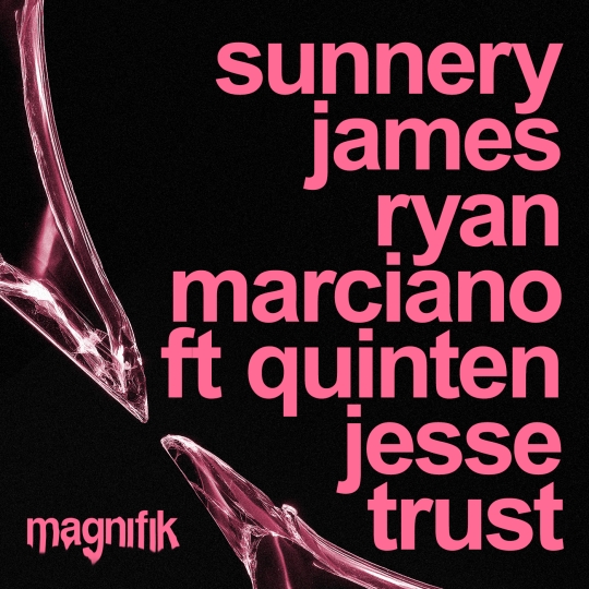 Sunnery James, Ryan Marciano & Quinten Jesse - Trust (Extended Mix)