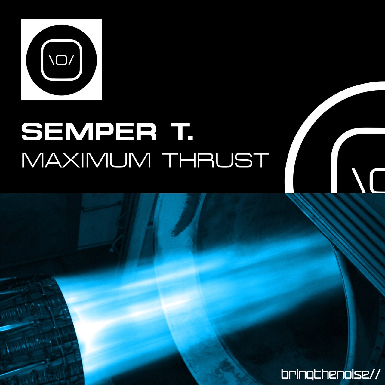 Semper T.- Maximum Thrust (Original Mix)