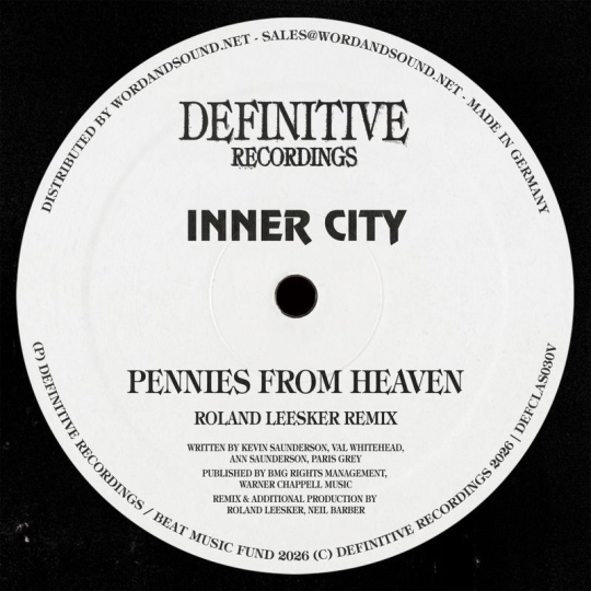 Inner City & Kevin Saunderson - Pennies From Heaven (Roland Leesker Remix)