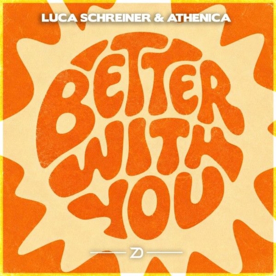 Luca Schreiner & Athenica - Better With You (Extended Mix)