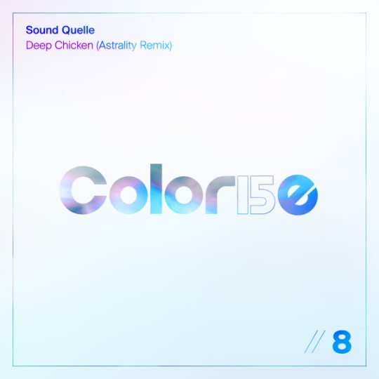 Sound Quelle - Deep Chicken (Astrality Extended Remix)