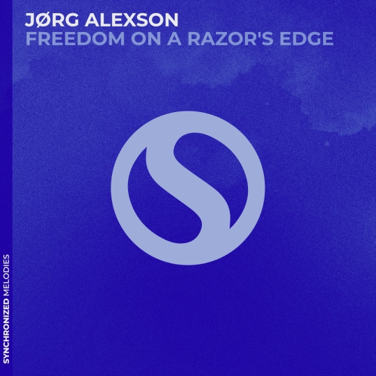 J&oslash;rg Alexson - Freedom on a Razor's Edge (Extended Mix)