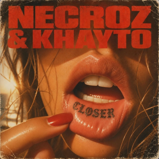 necroz & Khayto - CLOSER (Original Mix)