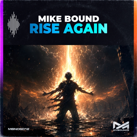 Mike Bound - Rise Again (Extended Mix)