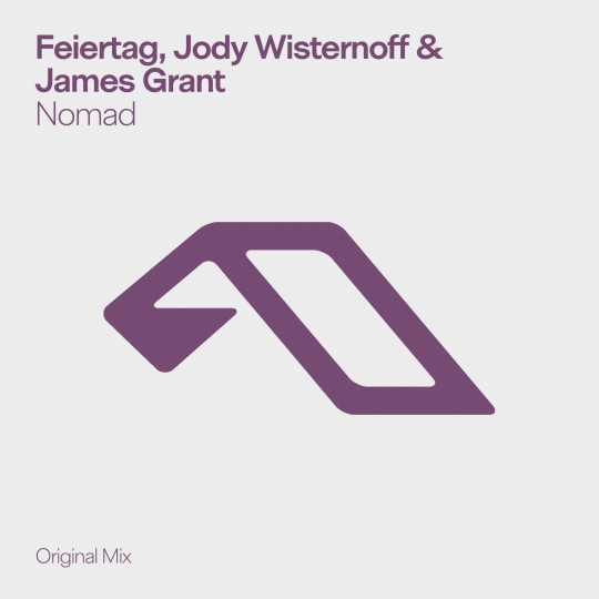 Feiertag, Jody Wisternoff & James Grant - Nomad (Extended Mix)