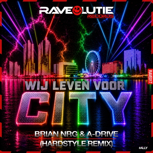 A-Drive & Brian NRG - Wij Leven Voor City (Hardstyle Remix)