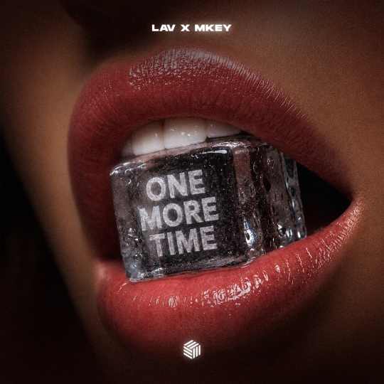 LAV x MKEY - One More Time (Extended Mix)
