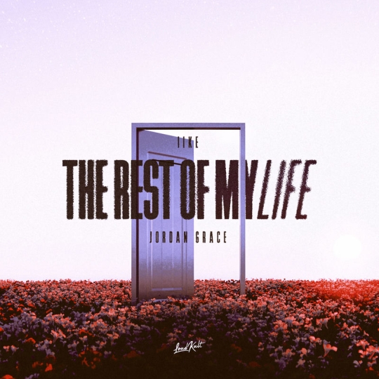 iike & Jordan Grace - The rest of my life (Original Mix)