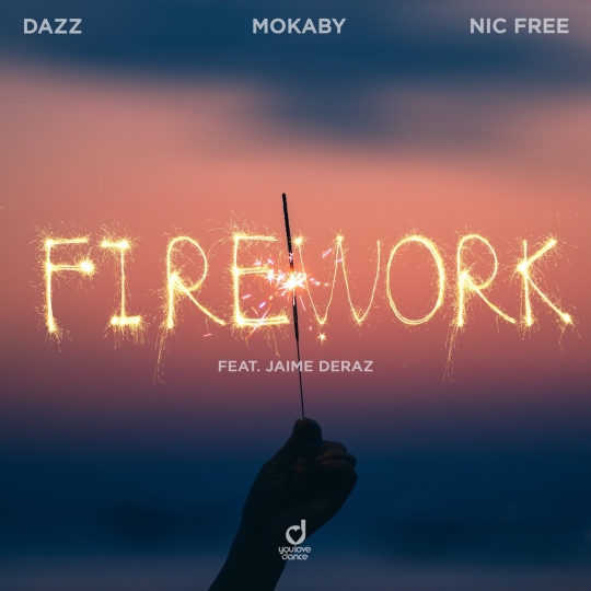 Dazz, Mokaby & Nic Free - Firework (feat. Jaime Deraz) (Extended Mix)