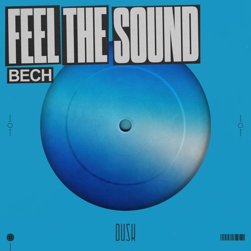 BECH - Feel the Sound (Extended Mix)
