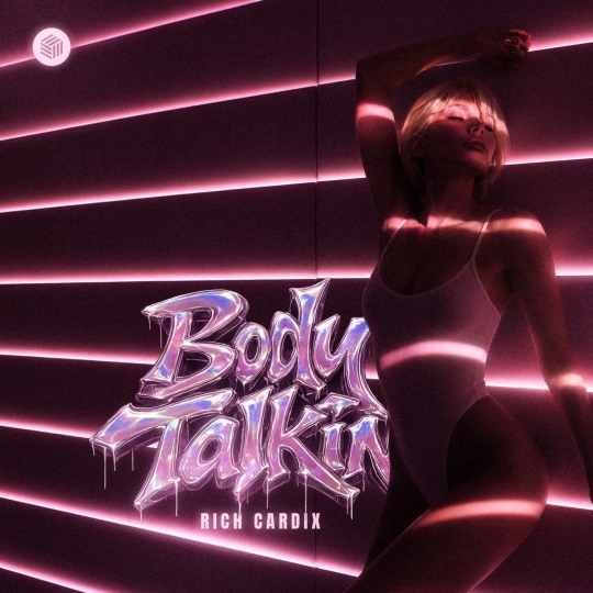 Rich Cardix - Body Talkin' (Extended Mix)