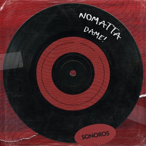 NOMATTA - Dame! (Extended Mix)